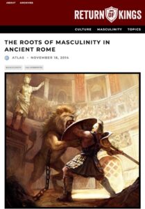 A screenshot of the article "The Roots of Masculinity" featuring a heavily stylized picture of a gladiator fighting a lion.